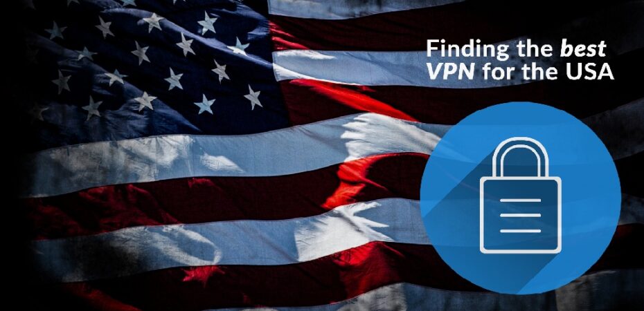 Best-VPNs-for-the-USA-To-Make-Sure-Anonymity-and-Security
